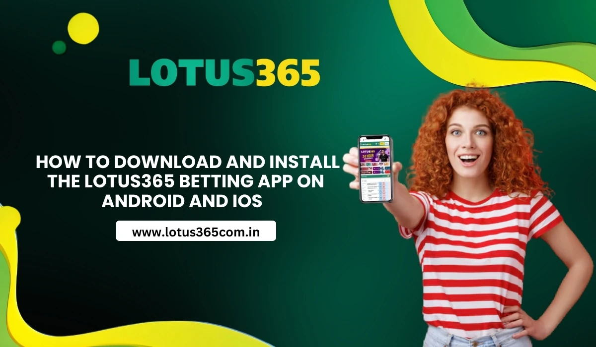 How to Install lotus365 App, lotus365 official, lotus365 official login, lotus365 official register
